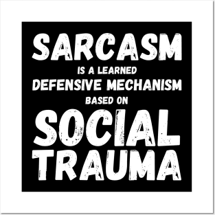 Autism Memes Sarcasm Is a Learned Defensive Mechanism Based on Social Trauma Autism Truth Autistic Pride Autistic and Proud Neuroatypical Neurodivergence Neurodivergent Aspie Aspergers Posters and Art